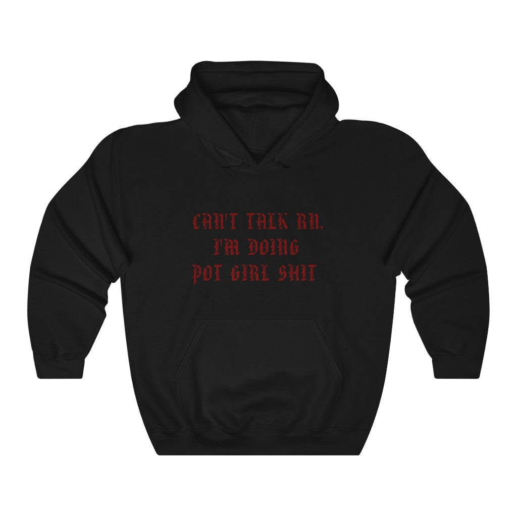 POT GIRL SH*T HOODIE